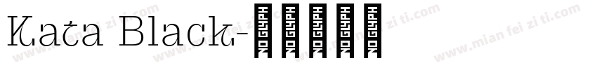 Kata Black字体转换